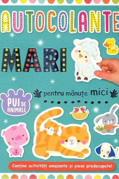 Autocolante mari pentru manute mici Pui de animale
