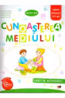 Cunoasterea mediului. Caiet de activitati. Grupa mijlocie 4-5 ani