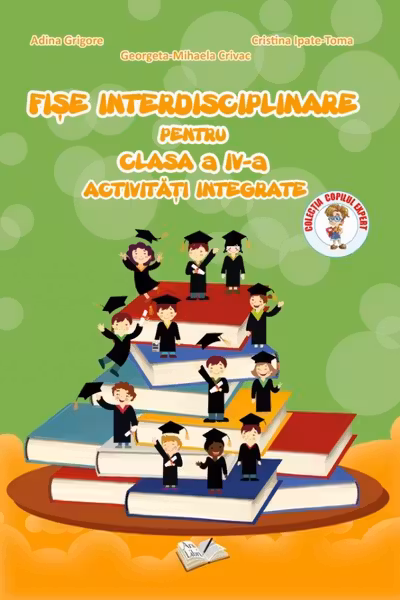 Fise interdisciplinare pentru cls. a IV-a - activitati integrate