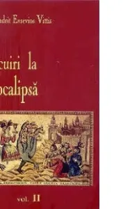 Talcuiri la apocalipsa Volumul 2
