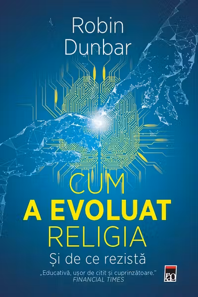 Cum a evouluat religia - si de ce rezista