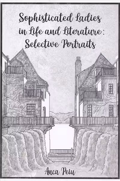 Sophisticated Ladies in Life and Literature: Selective Portraits