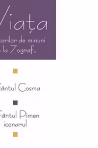 Viata facatorilor de minuni de la Zografu: Sfantul Cosma, Sfantul Pimen iconarul