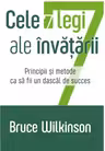 Cele 7 legi ale invatarii. Principii si metode ca sa fii un dascal de succes
