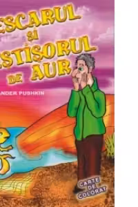 Pescarul si pestisorul de aur. Carte de colorat