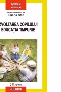 Dezvoltarea copillului si educatia timpurie.