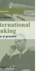 International banking. Teorie și practici