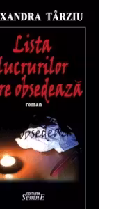Lista lucrurilor care obsedeaza