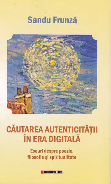 Căutarea autenticității în era digitală
