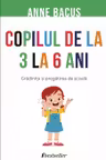 Copilul de la 3 an la 6 ani