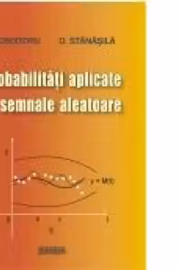 Probabilitati aplicate si semnale aleatoare