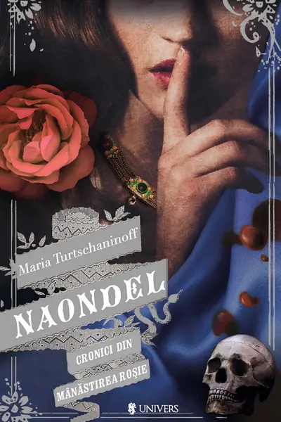 Naondel. Cronici din Mânăstirea Roșie Vol.2