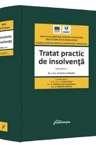 Tratat practic de insolvență. Vol. 1