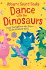 Usborne Sound Books: Dance with the Dinosaurs