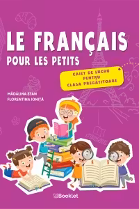 Limba Franceza. Caiet de lucru pentru clasa pregatitoare