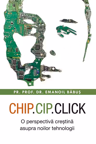 Chip, cip, click. O perspectiva crestina asupra noilor tehnologii