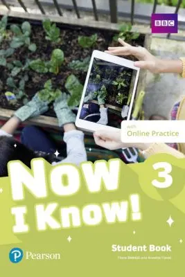 Now I Know! 3 Student Book with Online Practice - Fiona Beddall, Annette Flavel