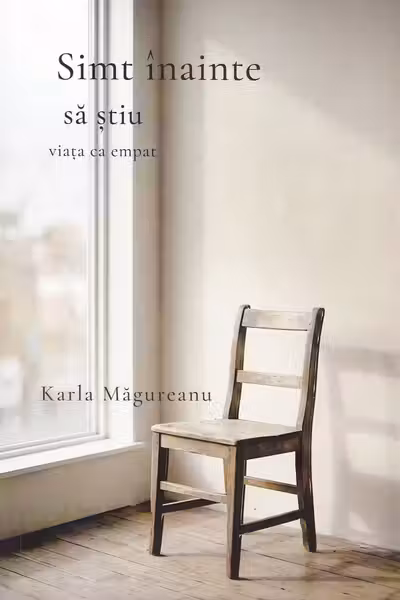 Simt înainte să știu. Viața ca empat