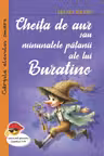 Cheita de aur sau Minunatele patanii ale lui Buratino