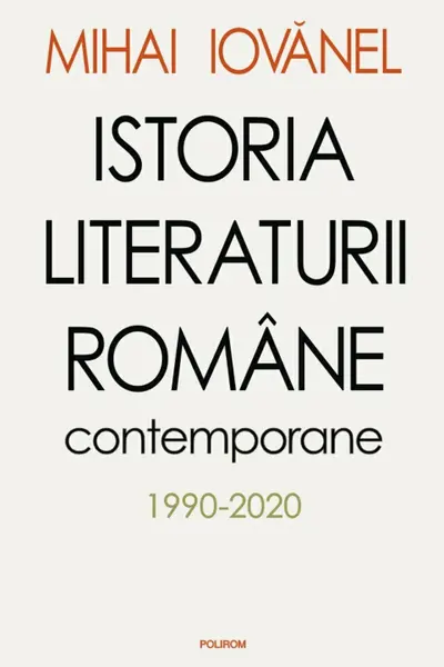 Istoria literaturii romane contemporane 1990-2020