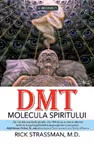 DMT: Molecula spiritului