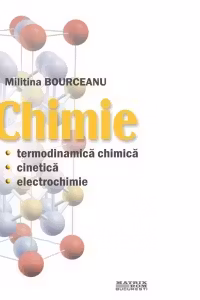 Chimie. Termodinamica chimica, cinetica, electrochimie