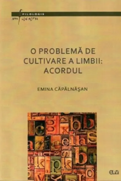 O problemă de cultivare a limbii: Acordul