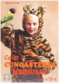 Cunoasterea mediului - caiet pentru clasa a II-a