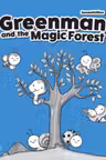 Greenman and the Magic Forest Starter