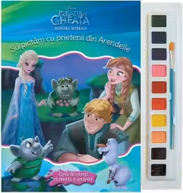 Regatul de gheata. Sa pictam cu prietenii din Arendelle.