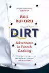 Dirt: Adventures in French Cooking