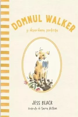 Domnul Walker si dezordinea perfecta