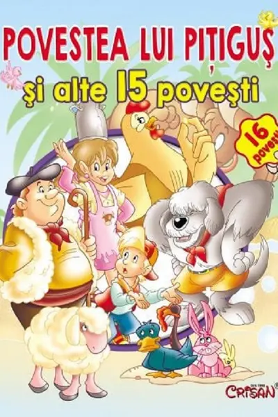 Povestea lui Pițiguș și alte 15 povești Ed.2