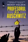 Profesorul de la Auschwitz