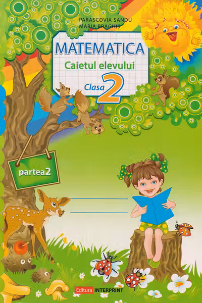 Matematica Caietul elevului cl.2. Partea 2. Braghis M.