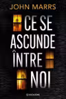 Ce se ascunde intre noi