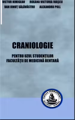 Craniologie. Pentru uzul studentilor Facultatii de medicina dentara