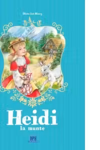 Heidi la munte - Marie-Jose Maury