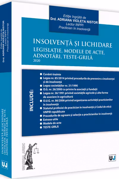 Insolvența și lichidare. Legislație, modele de acte, adnotări, teste-grilă 2020