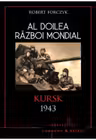 Al Doilea Razboi Mondial. Kursk 1943