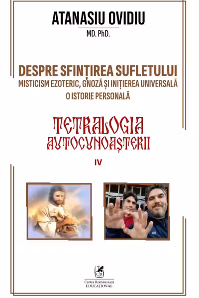 Tetralogia autocunoașterii Cartea 4: Despre sfințirea sufletului
