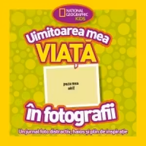 Uimitoarea mea viata in fotografii.