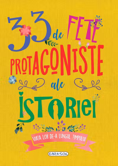 33 de fete protagoniste ale istoriei
