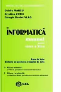 Manual informatica (BD+SGBD) clasa a XII-a