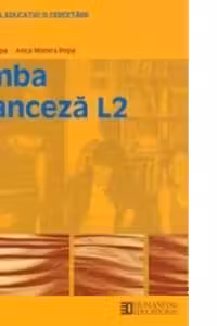 Limba franceza L2. Manual pentru clasa a IX-a