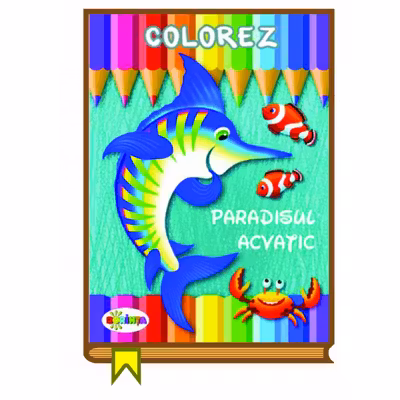 Colorez - Paradisul acvatic