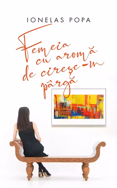 Femeia cu aromă de cireșe-n pârgă