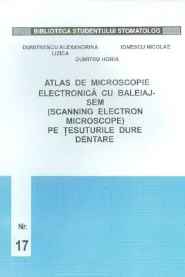 Atlas de microscopie a tesuturilor dentare