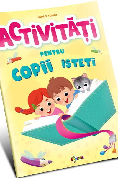 Activitati pentru copii isteti