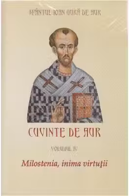 Cuvinte de aur 4. Milostenia, inima virtutii
